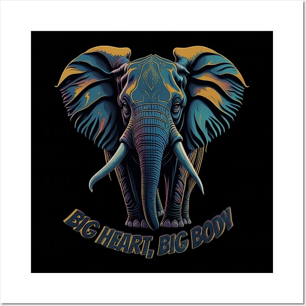 Elephant, Big heart, big body Wall Art by ElArrogante